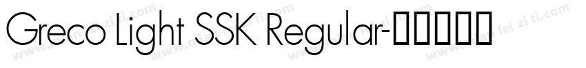 Greco Light SSK Regular字体转换